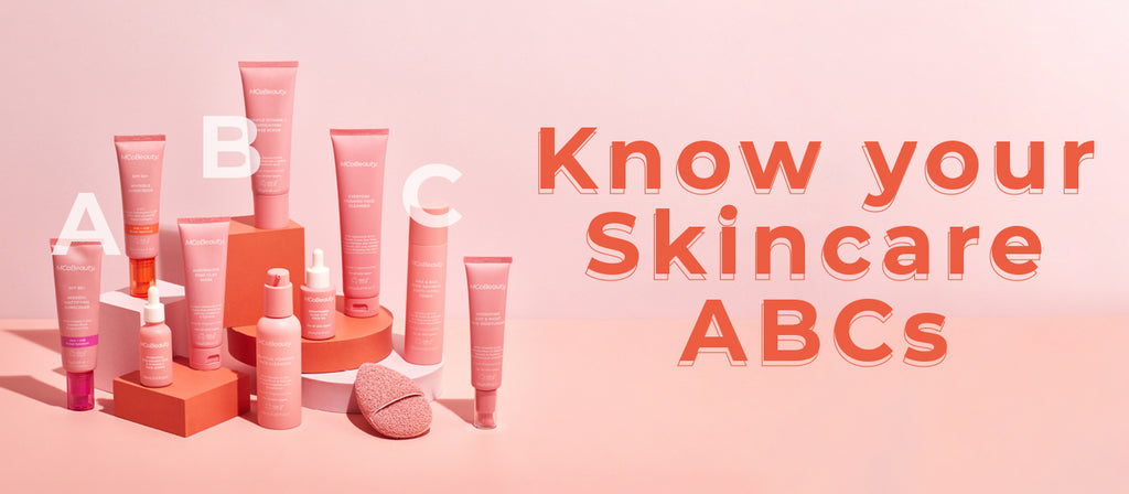 Know Your Skincare ABCs